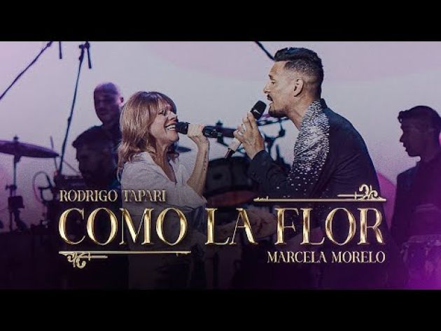 Rodrigo Tapari & Marcela Morelo - Como La Flor (En Vivo)