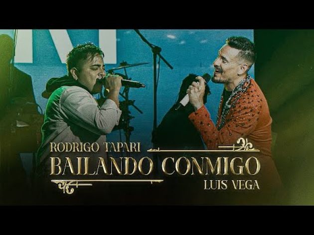 Rodrigo Tapari & Luis Vega - Bailando Conmigo (En Vivo)